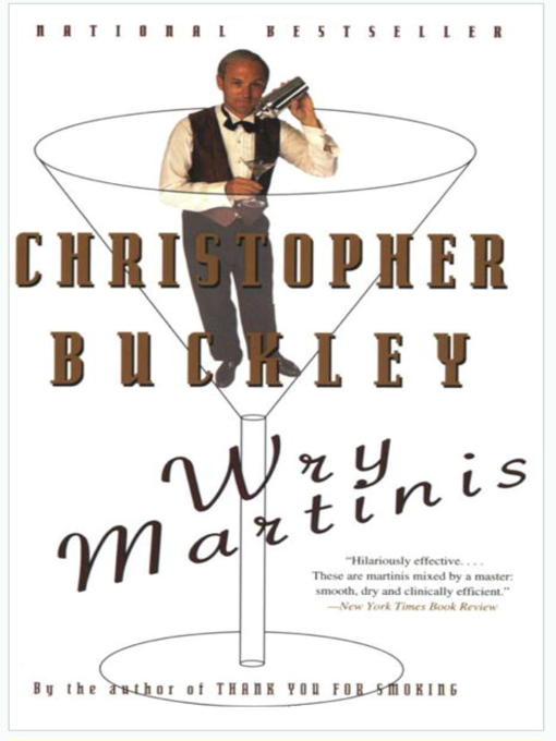 Title details for Wry Martinis by Christopher Buckley - Available